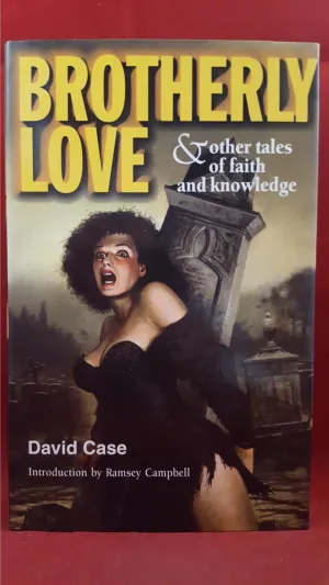David Case - Brotherly Love, Pumpkin Books, 1999, 1st Edition, Limited