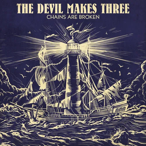 Devil Makes Three, The  - Chains Are Broken (Ltd. Ed. Blue/Cream vinyl)